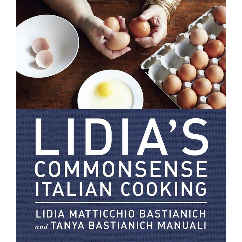 Lidia's Common Sense Italian Cooking